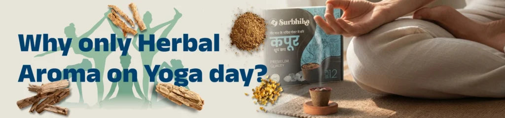 How can herbal Aroma transform your Yoga Day Experience?