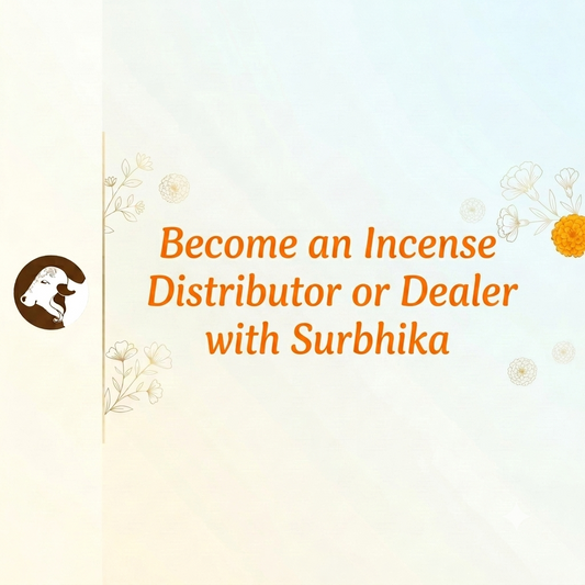 Become an Incense Distributor or Dealer with Surbhika