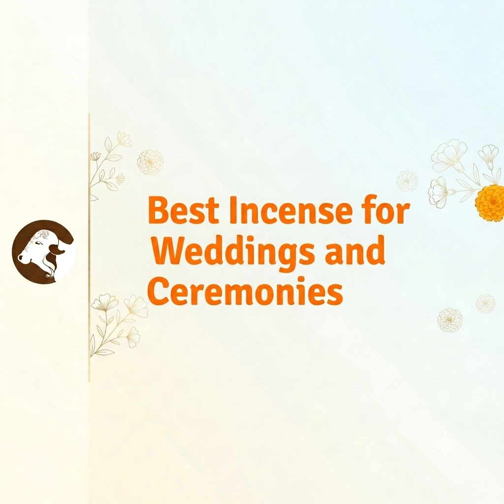 Best Incense for Weddings and Ceremonies - Perfect mood enhancer by Surbhika Dhoop 