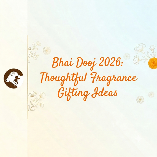 Bhai Dooj 2026: Thoughtful Fragrance Gifting Ideas - Surbhika blogs