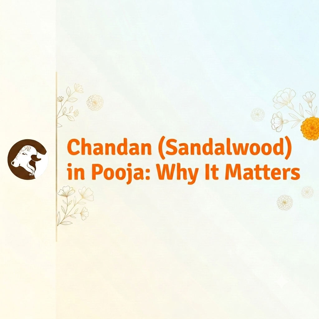 Chandan (Sandalwood) in Pooja: Why It Matters