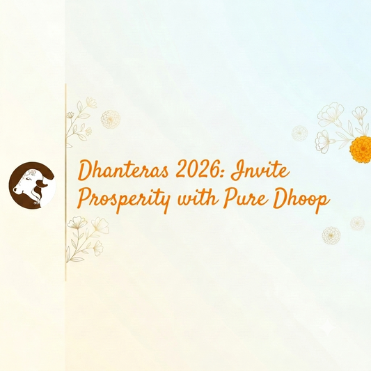 Dhanteras 2026: Invite Prosperity with Pure Dhoop
