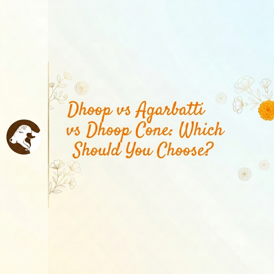 Dhoop vs Agarbatti vs Dhoop Cone: Which Should You Choose?