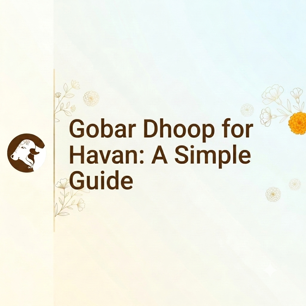 Gobar Dhoop for Havan: A Simple Guide - Blog by Surbhika