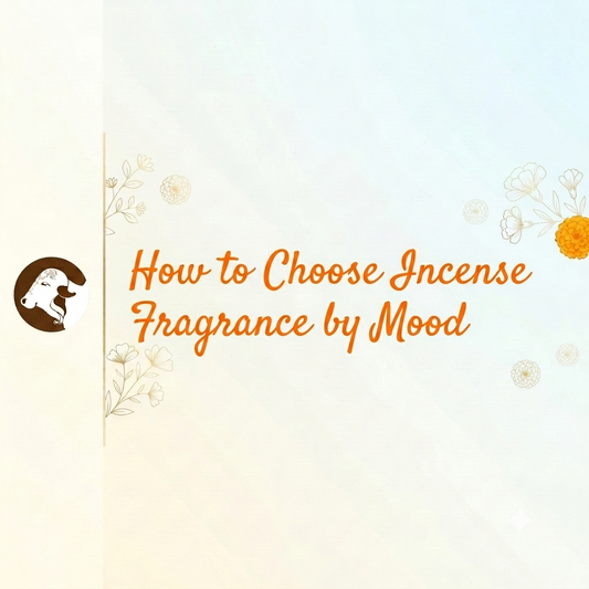 How to Choose Incense Fragrance by Mood - Surbhika Incense Sticks - best in india