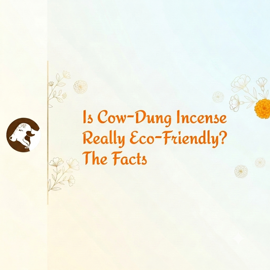 Is Cow-Dung Incense Really Eco-Friendly? The Facts - Surbhika Incense 