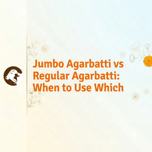 Jumbo Agarbatti vs Regular Agarbatti: When to Use Which - Long TIme Agarbatti - Natural Ingredients by Surbhika